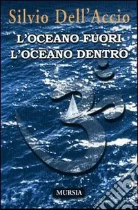 L‘oceano fuori l‘oceano dentro Offerta