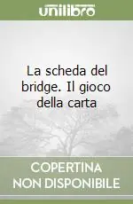 La scheda del bridge. Il gioco della carta Economico