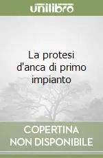 La protesi d‘anca di primo impianto Promo Stagionale