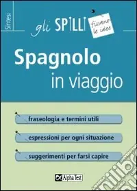 Promozione Esclusiva Spagnolo in viaggio