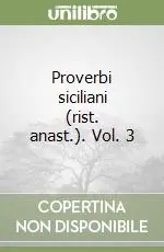 Offerta Del Giorno Proverbi siciliani (rist. anast.). Vol. 3