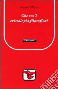 Che cos‘è la cristologia filosofica? Compra Oggi Stesso