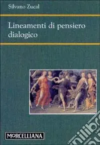 Bestseller Lineamenti di pensiero dialogico