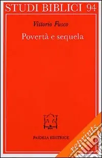 Occasione Imperdibile Povertà e sequela. La pericope sinottica della chiamata del ricco (Mc. 17-31 parr.)