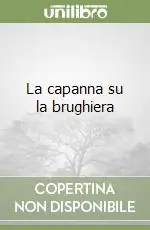 La capanna su la brughiera A Buon Prezzo