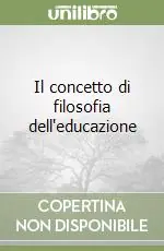 Offerta Speciale Il concetto di filosofia dell‘educazione