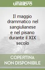 Ultima Occasione Il maggio drammatico nel sangiulianese e nel pisano durante il XIX secolo