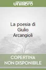 La poesia di Giulio Arcangioli Promozione