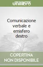 Consegna Rapida Comunicazione verbale e emisfero destro