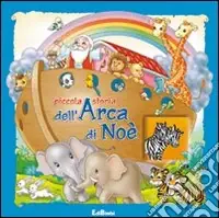 Prezzo Basso Piccola storia dell‘arca di Noè. Ediz. illustrata