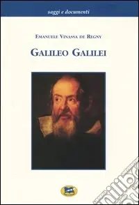 Galileo Galilei. Una breve biografia Scelto Dai Clienti