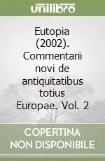 Reso Gratuito Eutopia (2002). Commentarii novi de antiquitatibus totius Europae. Vol. 2