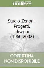 Studio Zenoni. Progetti, disegni (1960-2002) Economico