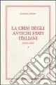 Di Tendenza La crisi degli stati italiani (1492-1521). Vol. 1