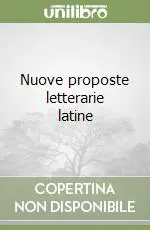 Consegna Rapida Nuove proposte letterarie latine