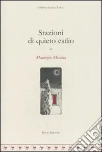 Stazioni di quieto esilio Esclusivo