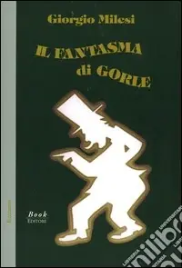 Il fantasma di Gorle Spedizione Espresso