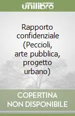 Spedito Oggi Rapporto confidenziale (Peccioli, arte pubblica, progetto urbano)
