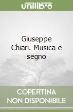 Giuseppe Chiari. Musica e segno Pagamento Sicuro