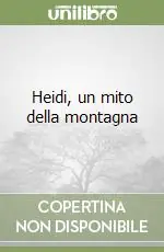 Vendita Finale Heidi, un mito della montagna