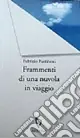 Prezzo Scontato Frammenti di una nuvola in viaggio