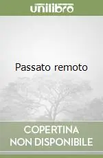 Passato remoto Scelto Dai Clienti