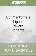 Promozione Alpi Marittime e Liguri. Riviera Ponente