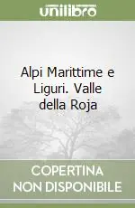 Prezzo Ridotto Alpi Marittime e Liguri. Valle della Roja