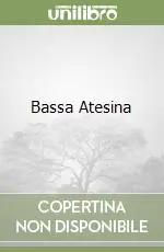 Acquista Ora Bassa Atesina
