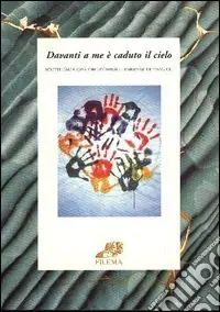 Offerta Limitata Davanti a me è caduto il cielo. Scritti della casa circondariale femminile di Pozzuoli. Con CD-ROM