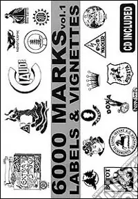 Six thousand Marks. Labels & Vignettes. With CD-ROM. Vol. 1 Occasione Imperdibile