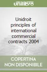 Miglior Prezzo Unidroit principles of international commercial contracts 2004