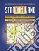 StradaMilano Compra Oggi Stesso