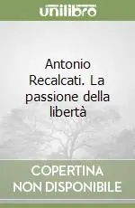 Saldi Antonio Recalcati. La passione della libertà