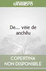 Promo Stagionale De... vëie de anchêu