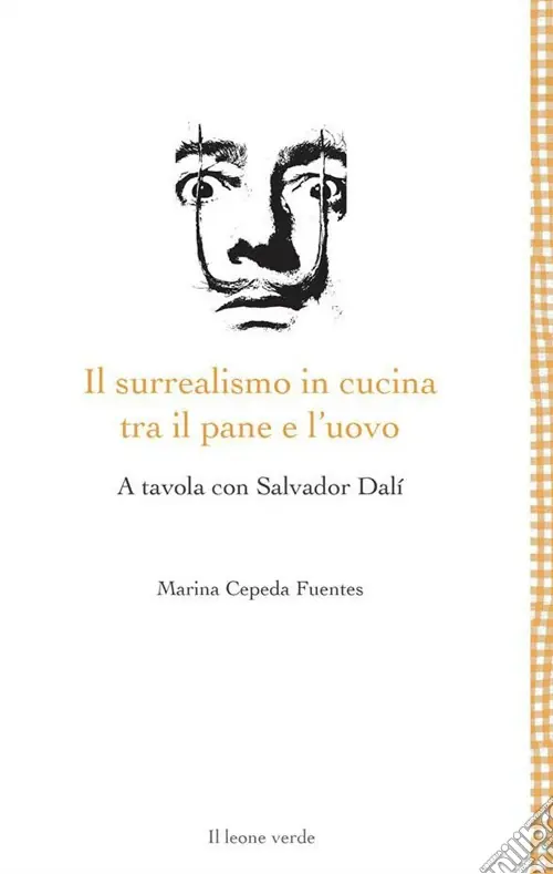 Il surrealismo in cucina tra il pane e l‘uovo. A tavola con Salvador Dalì Promozione Esclusiva