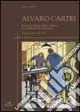 Alvaro Cartei. Il percorso di un artista solitario tra i fermenti del suo tempo. Pittura e grafica 1925-1995. Mostra antologica (Signa, 12 aprile-31 maggio 2003) Nuovo Arrivo