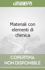 Bestseller Materiali con elementi di chimica