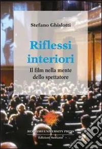 Compra Adesso Riflessi interiori. Il film nella mente dello spettatore