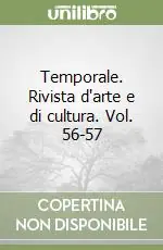 Solo Oggi Temporale. Rivista d‘arte e di cultura. Vol. 56-57