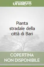 Professionale Pianta stradale della città di Bari