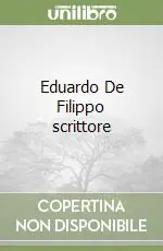 Eduardo De Filippo scrittore Must-Have