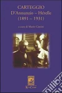 Carteggio D‘Annunzio-Hérelle (1891-1931) Ordina Subito
