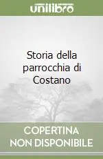 Vendita Finale Storia della parrocchia di Costano
