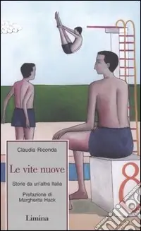 Le vite nuove. Storie da un‘altra Italia Prezzo Basso