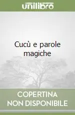 Subito Disponibile Cucù e parole magiche