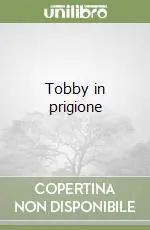 Vendita Finale Tobby in prigione