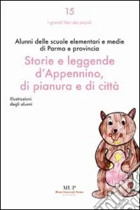 Direttamente Dal Produttore Storie e leggende d‘Appennino, di pianura e di città