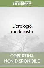 Ultime Pezzi L‘orologio modernista