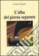 L‘alba del giorno seguente Offerta Limitata